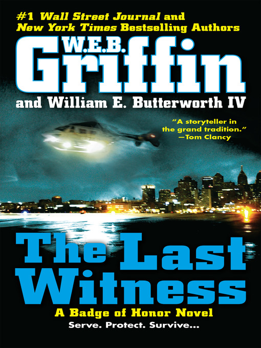 Title details for The Last Witness by W.E.B. Griffin - Wait list
